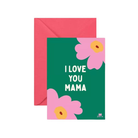 Carte "I love you mama"